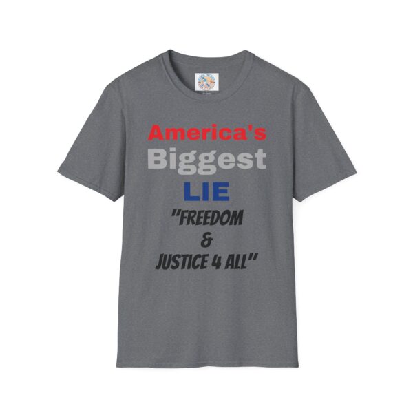 'America's Biggest Lie' Freedom & Justice 4 All T-Shirt - Image 17