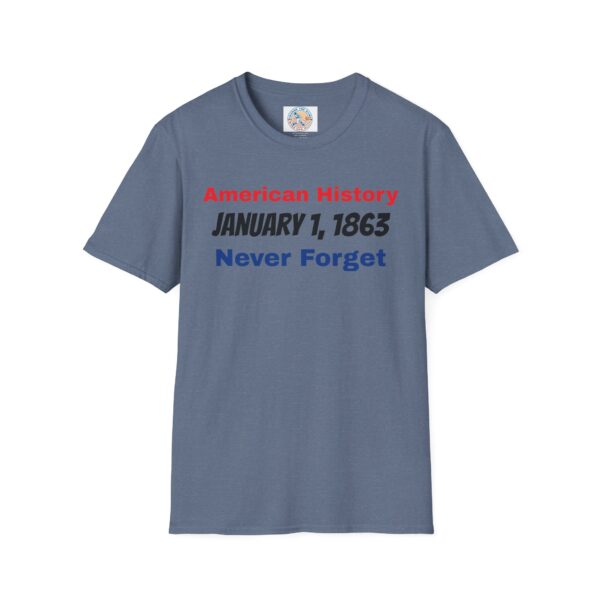 American History T-Shirt - January 1, 1863 Never Forget - Image 45