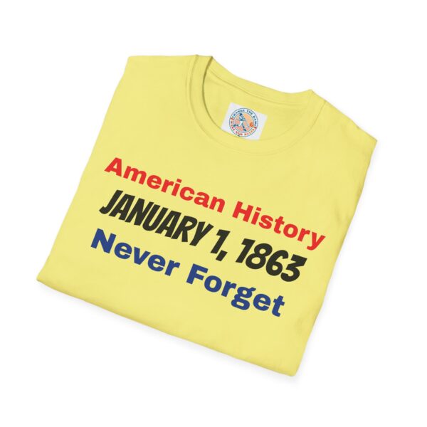 American History T-Shirt - January 1, 1863 Never Forget - Image 24