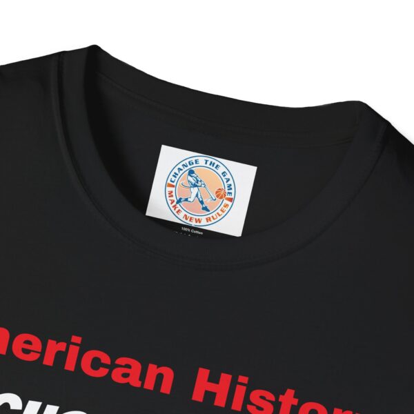 Never Forget American History T-Shirt - Image 11