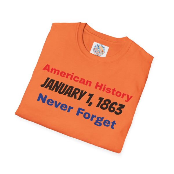 American History T-Shirt - January 1, 1863 Never Forget - Image 8